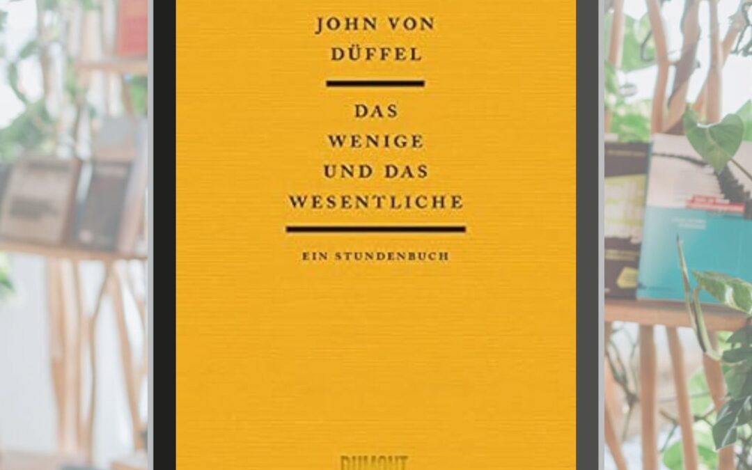 Buchvorstellung Das Wenige und das Wesentliche