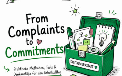 Aus der Digitalwerkstatt-Toolbox: From Complaints to Commitments