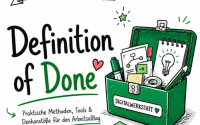 Aus der Digitalwerkstatt-Toolbox: Definition of done